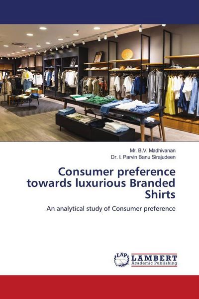 Produktbild: Consumer preference towards luxurious Branded Shirts