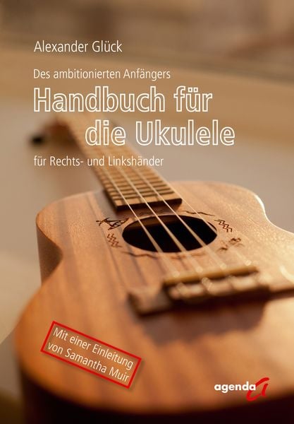 Produktbild: Des ambitionierten Anf&auml;ngers Handbuch f&uuml;r die Ukulele f&uuml;r Rechts- und Linksh&auml;nder