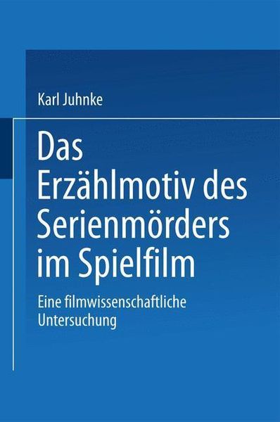 Produktbild: Das Erz&auml;hlmotiv des Serienm&ouml;rders im Spielfilm