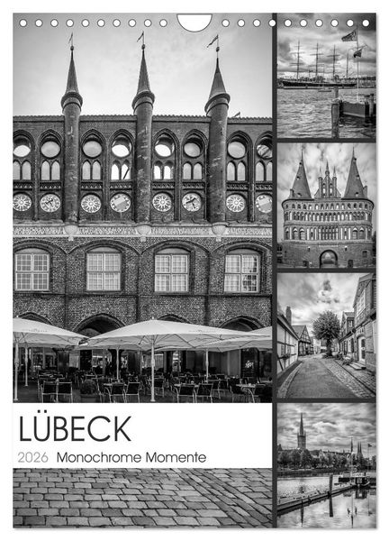 LÜBECK Monochrome Momente (Wandkalender 2026 DIN A4 hoch), CALVENDO Monatskalender