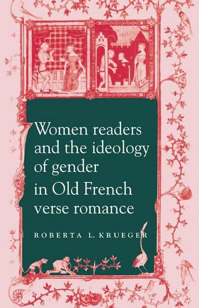 Produktbild: Women Readers and the Ideology of Gender in Old French Verse Romance