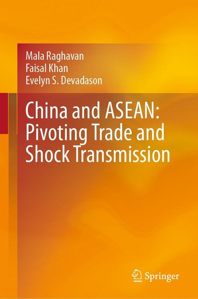 Produktbild: China and ASEAN: Pivoting Trade and Shock Transmission