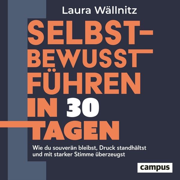 Produktbild: Selbstbewusst f&uuml;hren in 30 Tagen
