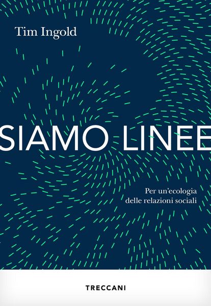 Produktbild: Siamo linee. Per un'ecologia delle relazioni sociali