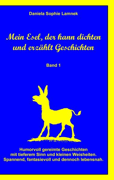 Produktbild: Mein Esel, der kann dichten und erz&auml;hlt Geschichten - Band 1