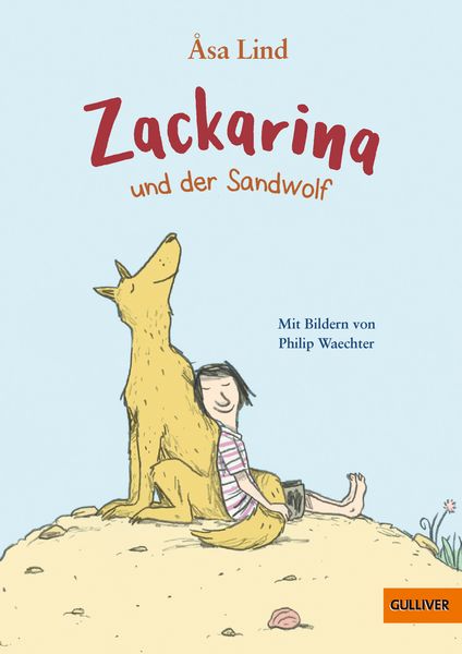 Zackarina und der Sandwolf, Gebundene Ausgabe von Åsa Lind, Beltz Verlagsgruppe GmbH & Co. KG, 9783407749925