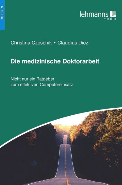 Produktbild: Die medizinische Doktorarbeit