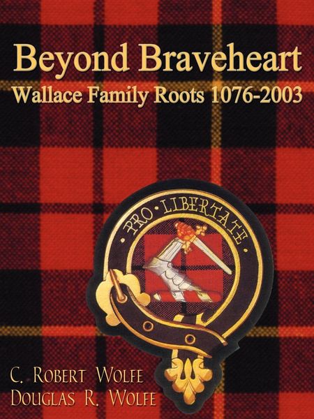 Produktbild: Beyond Braveheart - Wallace Family Roots 1076-2003