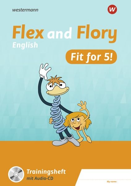 Flex and Flory 3-4. Fit for 5! Trainingsheft, Geheftet von Chris Carter,Maren Junker,Jessica May,Will White, Verlag Moritz Diesterweg in Westermann