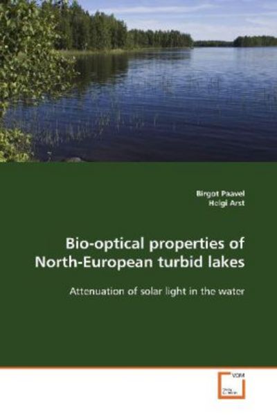 Paavel, B: Bio-optical properties of North-European turbid l, Taschenbuch von Birgot Paavel, VDM, 9783639120141
