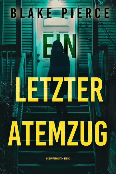 Produktbild: Ein letzter Atemzug (Die Gouvernante - Band 3)