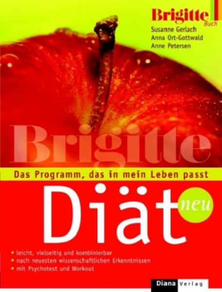Die Brigitte-Diät., Taschenbuch von Susanne Gerlach , Anna Ort-Gottwald , Anne Petersen, Heyne, 9783453285057