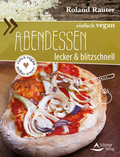 Einfach vegan: Abendessen