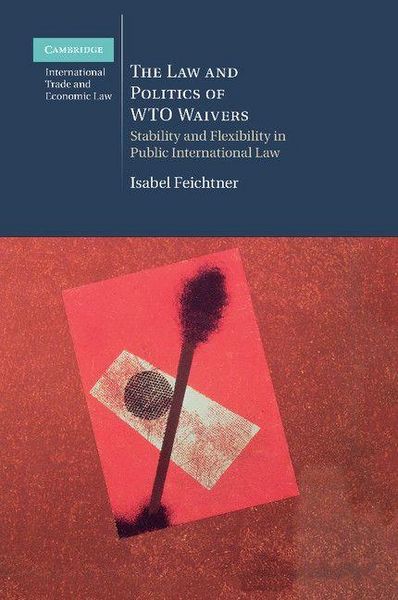 Produktbild: The Law and Politics of Wto Waivers