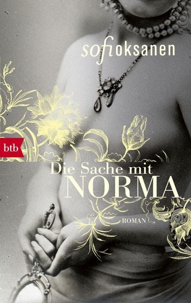 Die Sache mit Norma, Taschenbuch von Sofi Oksanen, btb, 9783442715039