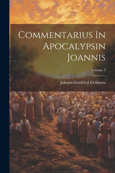 Produktbild: Commentarius In Apocalypsin Joannis; Volume 1