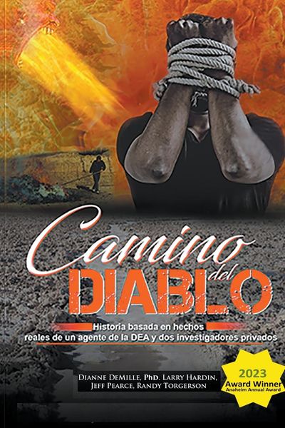 Produktbild: Camino Del Diablo - Historia basada en hechos reales de un agente de la DEA y dos investigadores privados