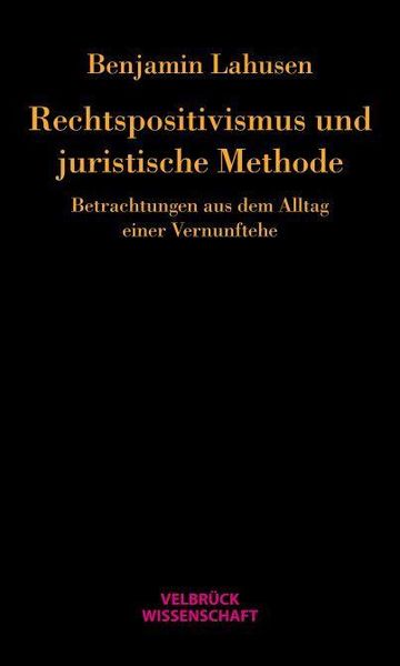 Produktbild: Rechtspositivismus und juristische Methode
