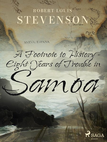 Produktbild: A Footnote to History - Eight Years of Trouble in Samoa