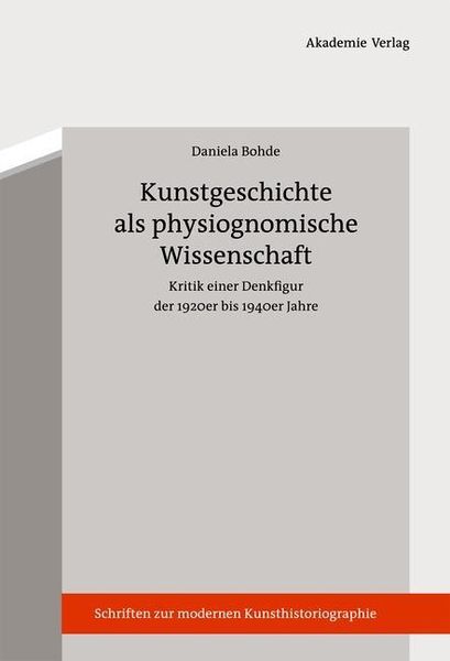 Produktbild: Kunstgeschichte als physiognomische Wissenschaft