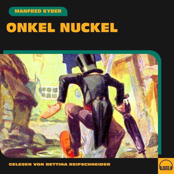 Onkel Nuckel - Manfred Kyber, Audio, 9783991589747