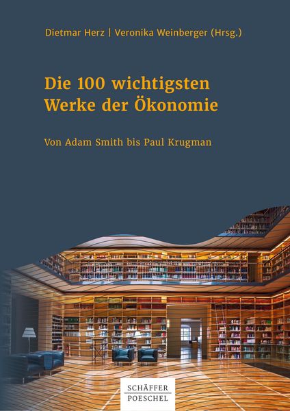 Produktbild: Die 100 wichtigsten Werke der &Ouml;konomie