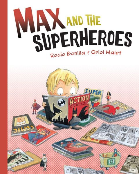 Produktbild: Bonilla, R: Max and the Superheroes