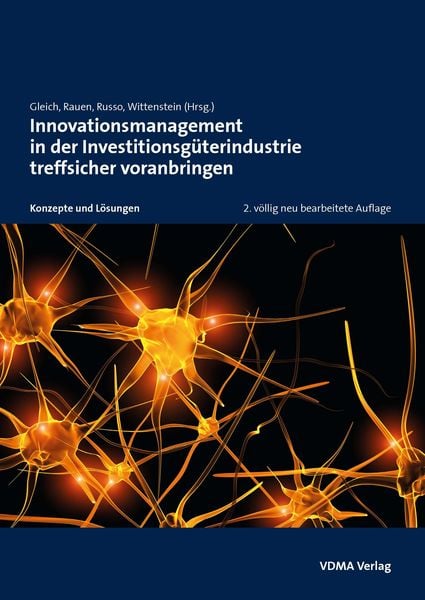 Innovationsmanagement in der Investitionsgüterindustrie treffsicher voranbringen, Paperback von , VDMA, 9783816306238