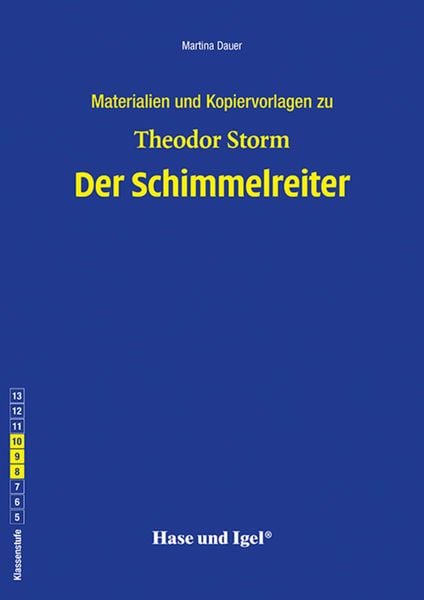 Begleitmaterial: Der Schimmelreiter, Taschenbuch von Martina Dauer, Hase und Igel Verlag, 978-3-86316-418-8