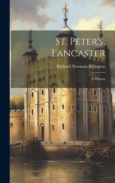 Produktbild: St. Peter's, Lancaster: A History