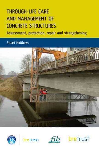 Produktbild: Through-Life Care and Management of Concrete Structures