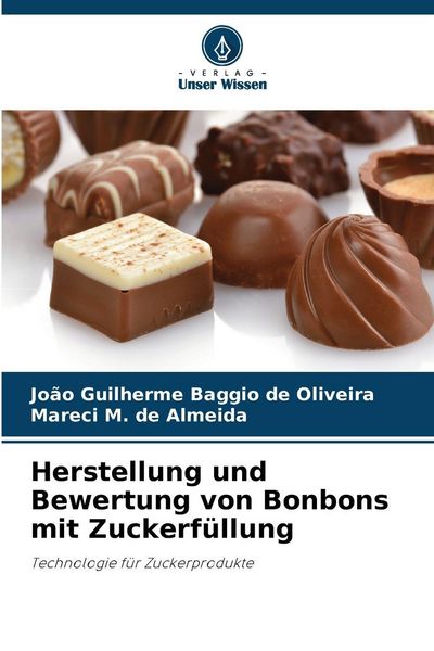 Produktbild: Herstellung und Bewertung von Bonbons mit Zuckerf&uuml;llung