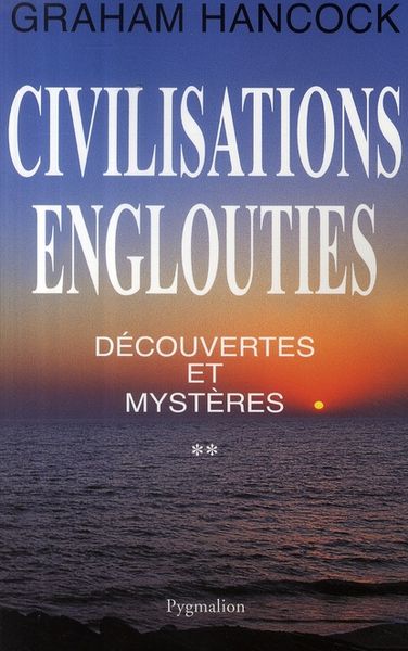Produktbild: Civilisations englouties : d&eacute;couvertes et myst&egrave;res. Tome 2