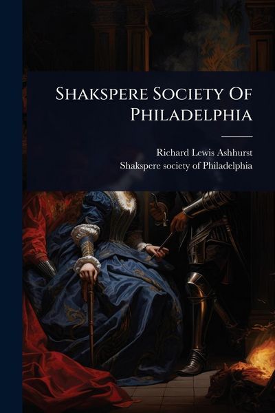 Produktbild: Shakspere Society Of Philadelphia