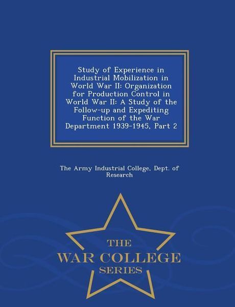 Produktbild: Study of Experience in Industrial Mobilization in World War II