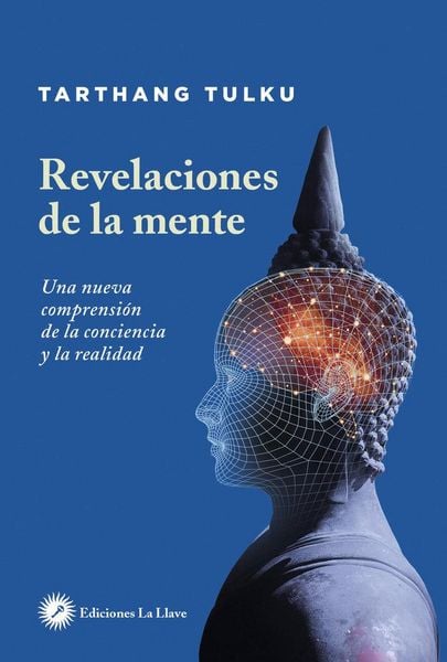 Produktbild: Revelaciones de la mente : una nueva comprensi&oacute;n de la conciencia y la realidad