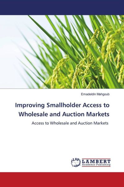 Produktbild: Improving Smallholder Access to Wholesale and Auction Markets