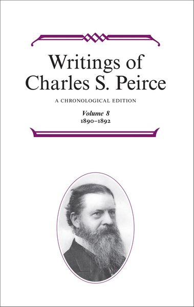 Produktbild: Writings of Charles S. Peirce: Volume 8, 1890-1892