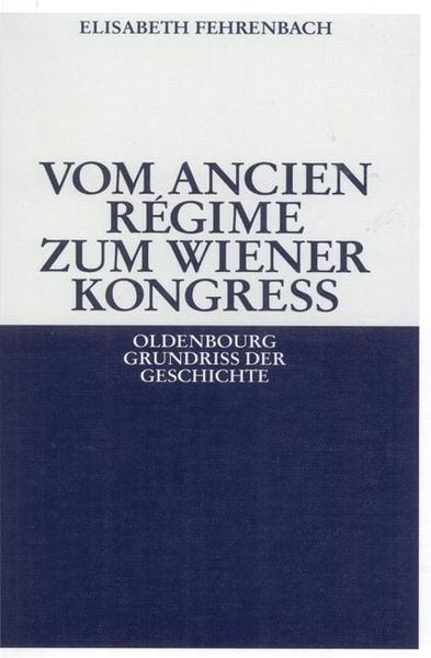 Produktbild: Vom Ancien R&eacute;gime zum Wiener Kongre&szlig;