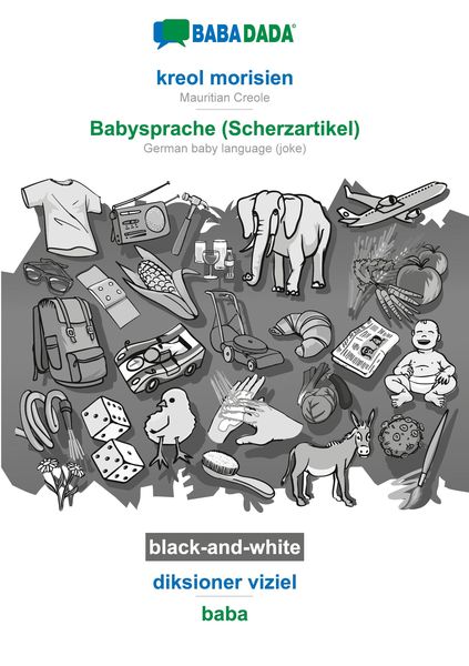 kreol morisien - Babysprache (Scherzartikel), diksioner viziel, BW, Taschenbuch von Babadada GmbH, Babadada, 9783752262469