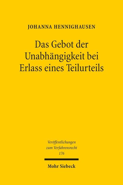Produktbild: Das Gebot der Unabh&auml;ngigkeit bei Erlass eines Teilurteils