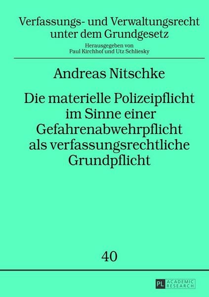 Produktbild: Die materielle Polizeipflicht im Sinne einer Gefahrenabwehrpflicht als verfassungsrechtliche Grundpflicht