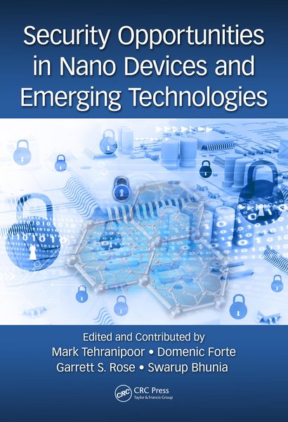 Produktbild: Security Opportunities in Nano Devices and Emerging Technologies