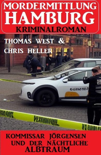 Produktbild: Kommissar J&ouml;rgensen und der n&auml;chtliche Albtraum: Mordermittlung Hamburg Kriminalroman