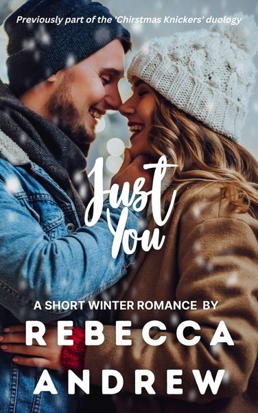 Produktbild: Just You: A Short Winter Romance (Seasonal Short Stories, #12)