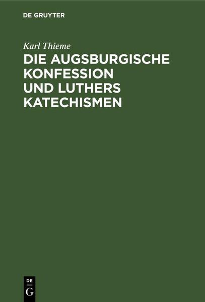 Produktbild: Die Augsburgische Konfession und Luthers Katechismen