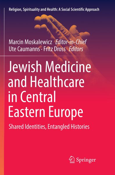 Produktbild: Jewish Medicine and Healthcare in Central Eastern Europe