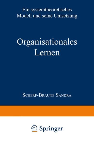 Organisationales Lernen, Taschenbuch von Sandra Scherf-Braune, Deutscher Universitätsverlag, 9783824443833