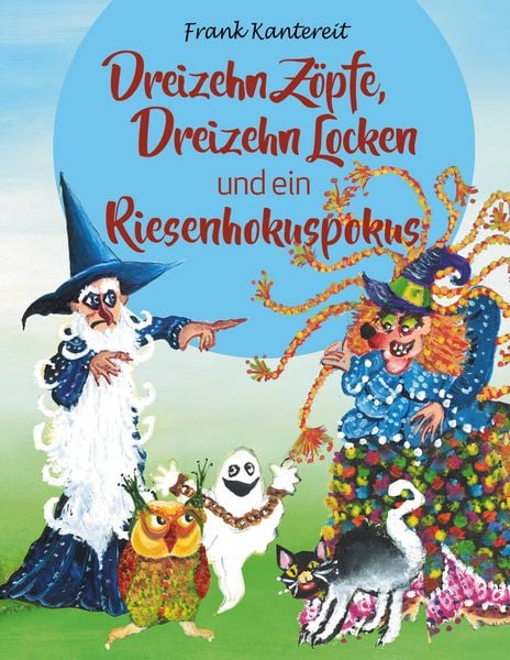Produktbild: Dreizehn Z&ouml;pfe, Dreizehn Locken und ein Riesenhokuspokus