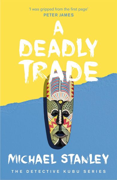 Produktbild: Stanley, M: A Deadly Trade (Detective Kubu Book 2)